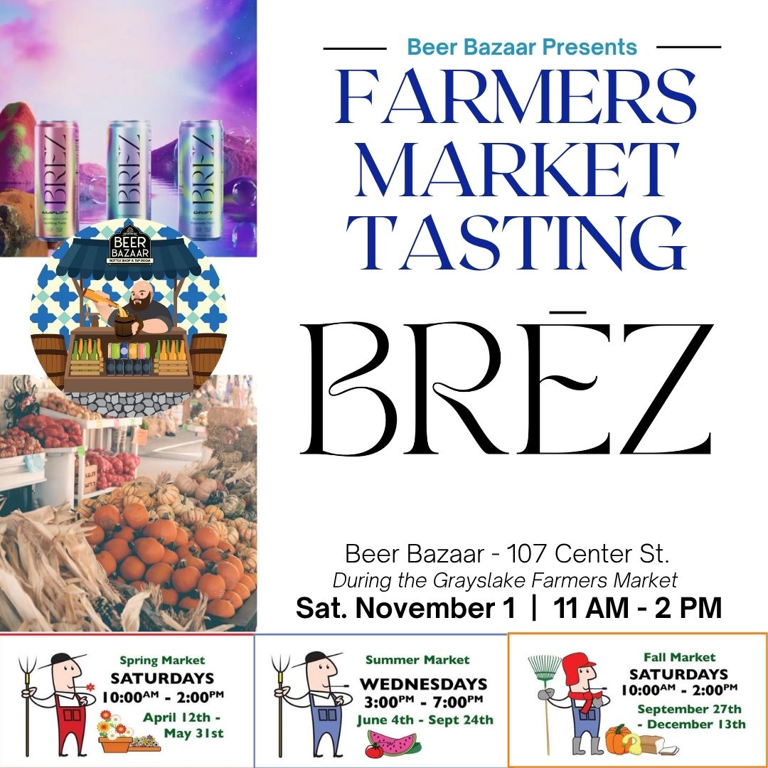 Farmers Market Tasting: Brez at Beer Bazaar